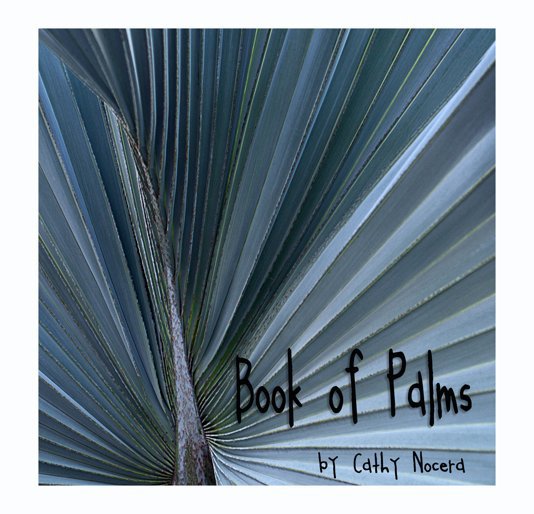 View Book of Palms by Cathy Nocera