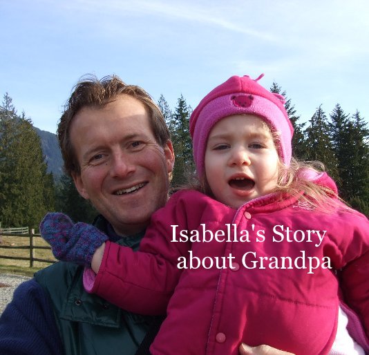 View Isabella's Story about Grandpa by bailiegirl