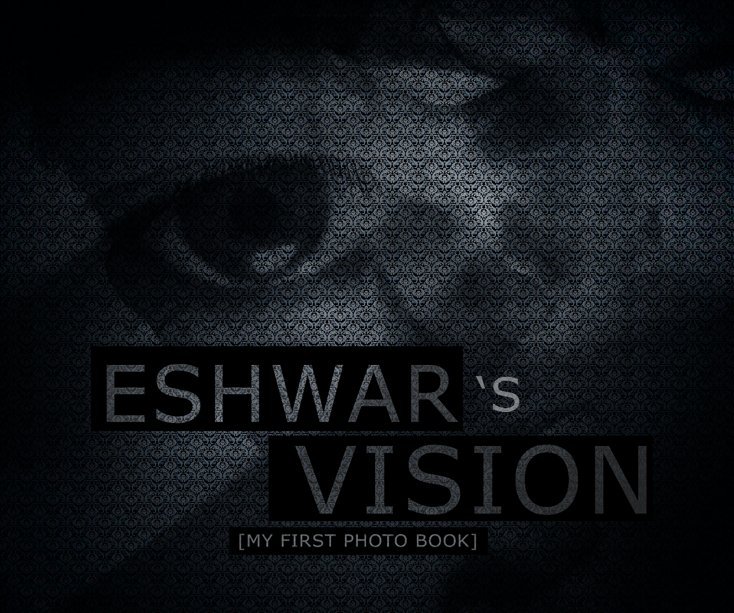 Ver Eshwar's Vision - Photography por Eshwar - Emilio Cassanese