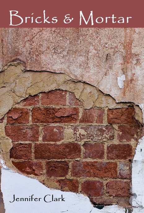View Bricks & Mortar by Jennifer Clark