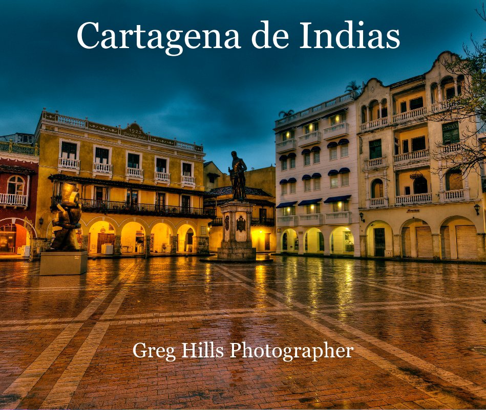 Bekijk Cartagena de Indias op Greg Hills Photographer