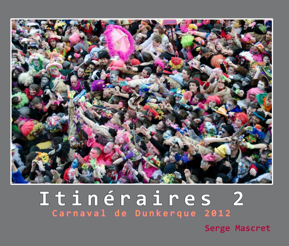 View Itinéraires 2 by Serge Mascret