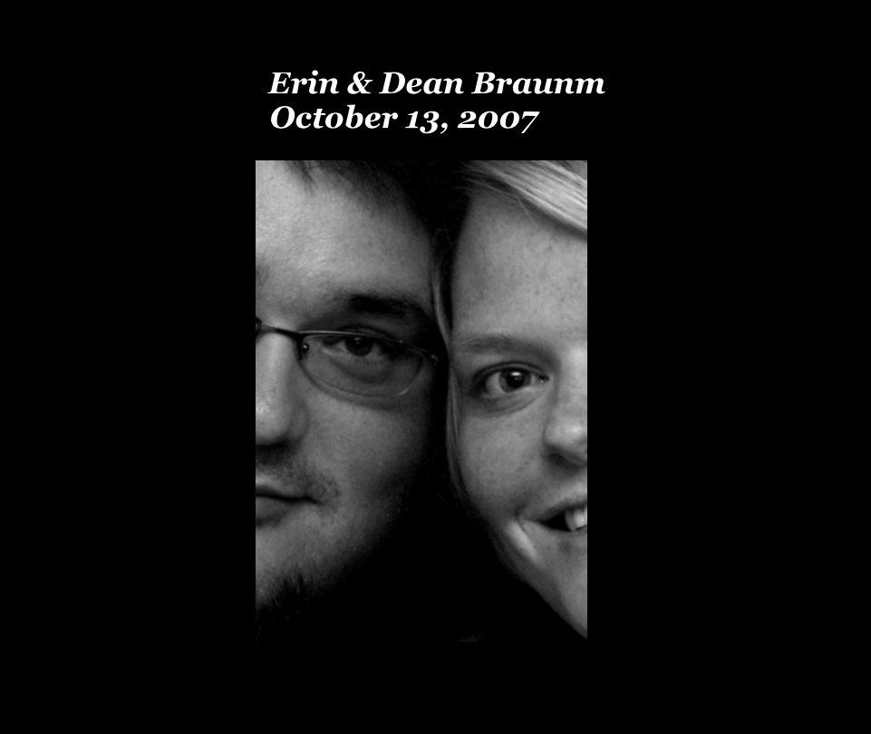 View Erin & Dean Braunm                     October 13, 2007 by Dean76