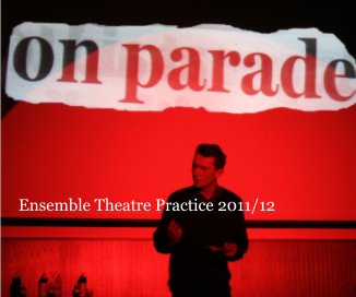 Ensemble Theatre Practice 2011/12 book cover