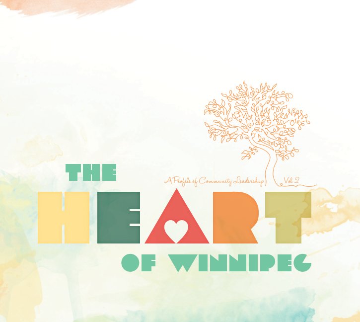 View The Heart of Winnipeg by Leadership Winnipeg 2012