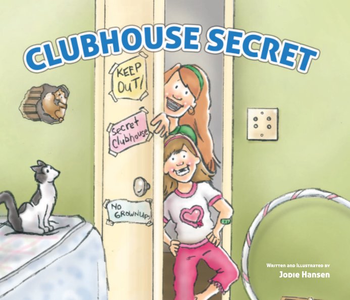 View Clubhouse Secret by Jodie Hansen