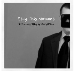 Stay This Moment book cover