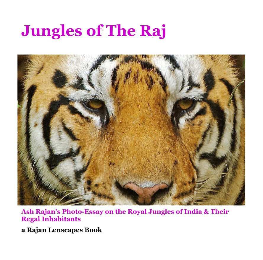 View Jungles of The Raj by Ash Rajan