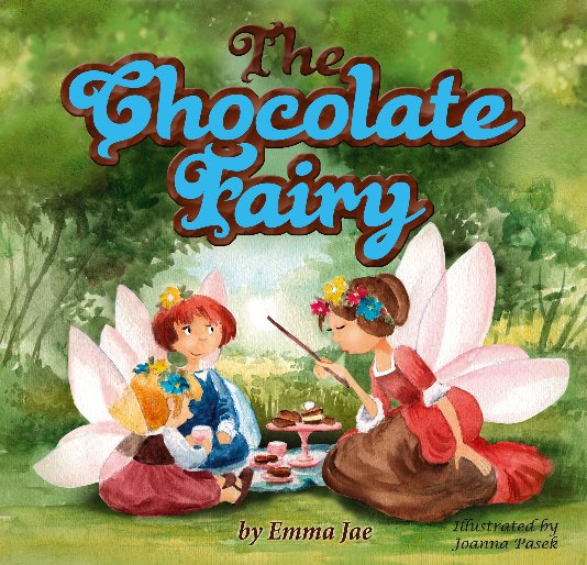View The Chocolate Fairy by Emma Jae