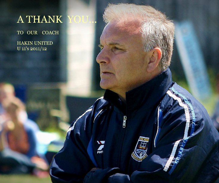 View A THANK YOU... by HAKIN UNITED U 11's 2011/12