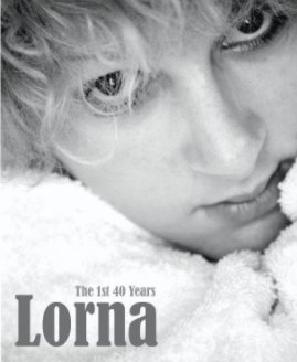 Lorna. The first 40 years book cover