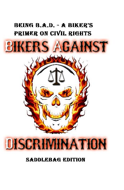 Ver Being BAD  A Biker's Primer on Civil Rights por Hank McGrath BAD Biker Rights