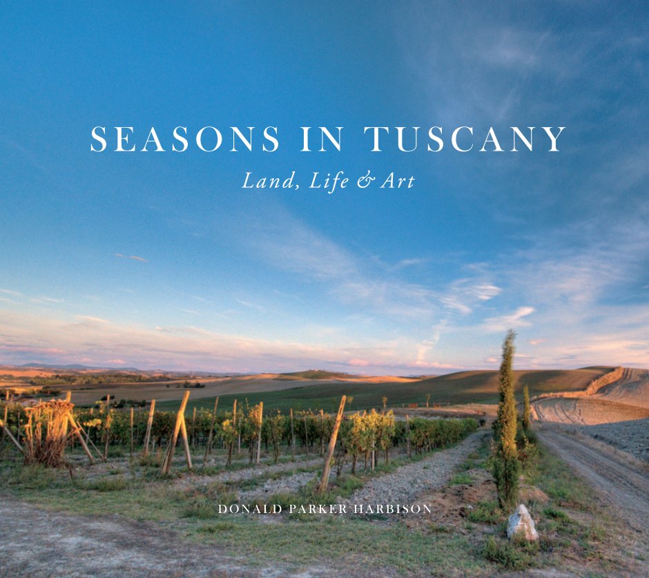 View Seasons in Tuscany by Donald Parker Harbison
