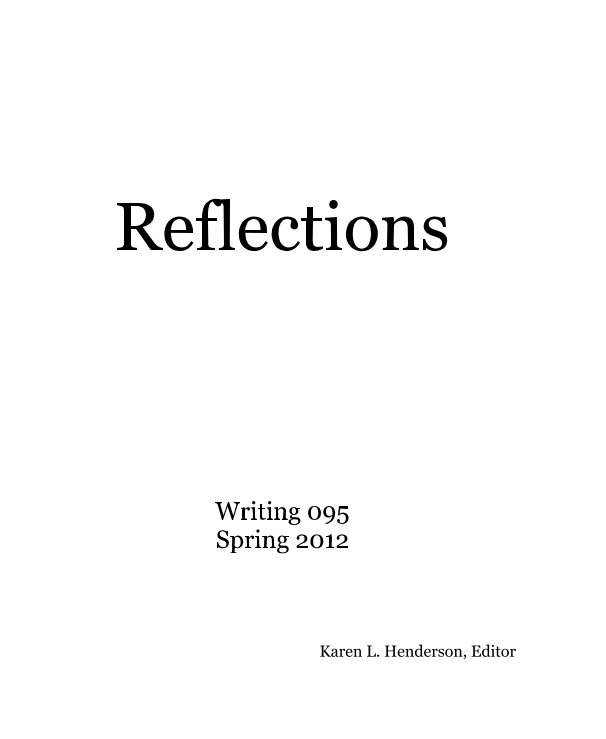 View Reflections by Karen L. Henderson, Editor