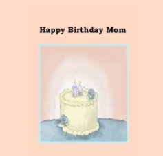 Happy Birthday Mom book cover