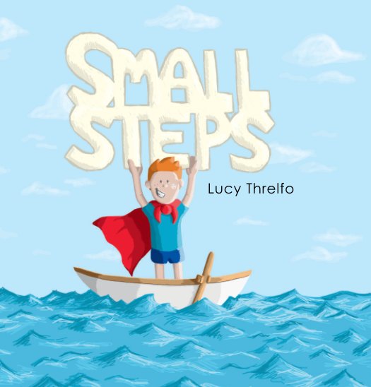 View Small Steps by Lucy Threlfo