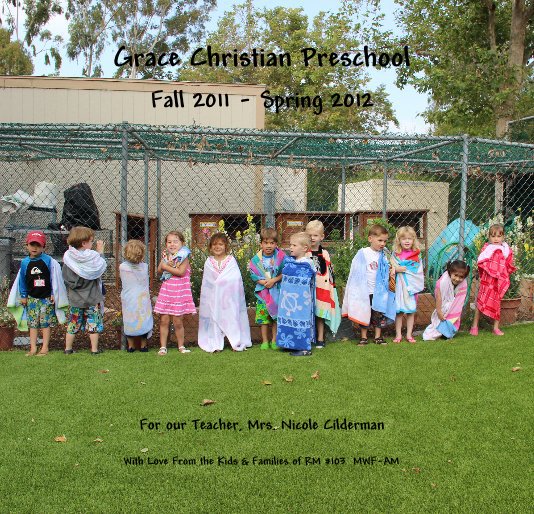 View MAYA - Preschool - Mrs. Cilderman 2011/2012 by With Love From the Kids & Families of RM #103 MWF-AM