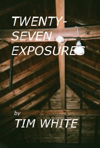 TWENTY- SEVEN EXPOSURES book cover