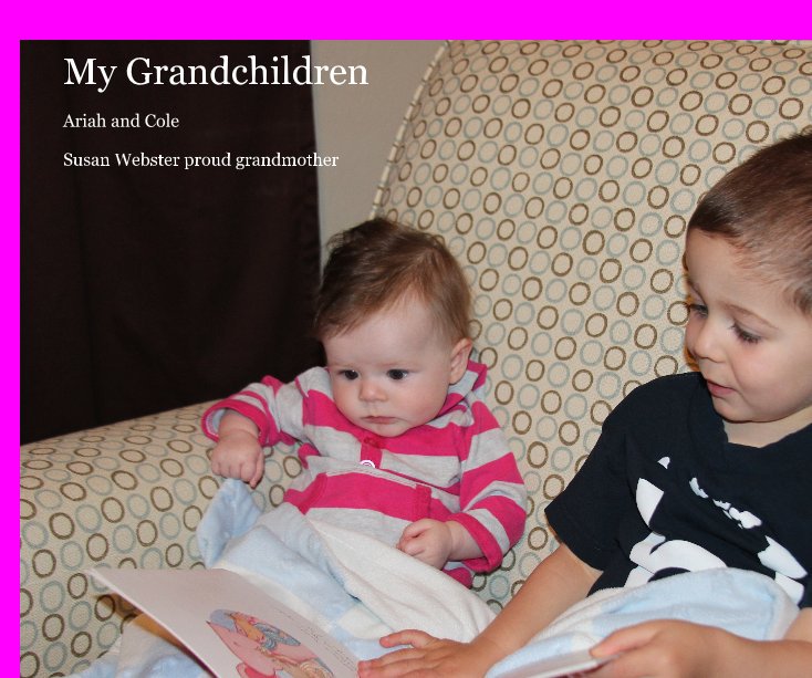 Visualizza My Grandchildren di Susan Webster proud grandmother