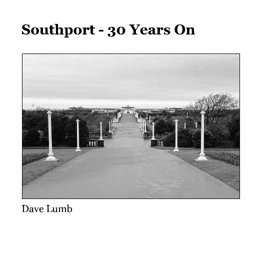 View Southport - 30 Years On by Dave Lumb