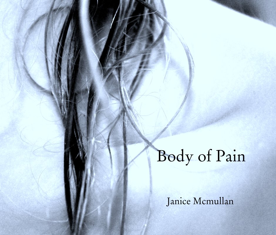 View Body of Pain by Janice Mcmullan