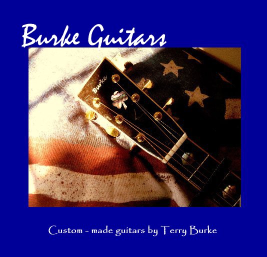 Burke Guitars nach Custom - made guitars by Terry Burke anzeigen