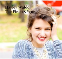 Hayley Waldo: The First 18 Years book cover