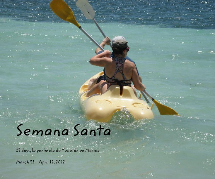 View Semana Santa by March 31 - April 12, 2012