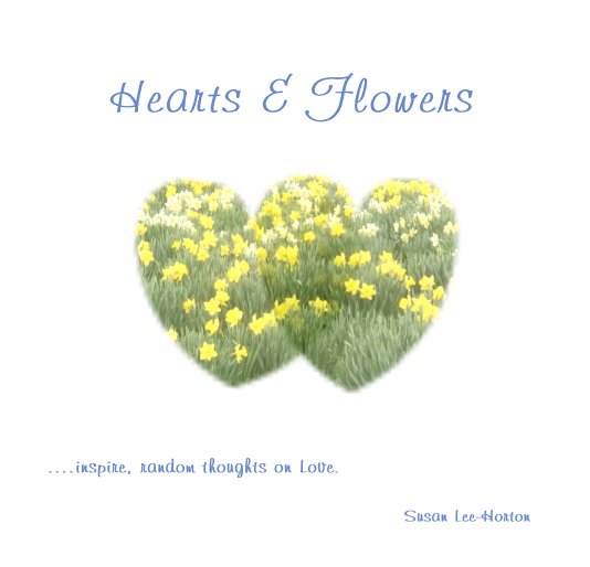 Ver Hearts & Flowers por Susan Lee-Horton