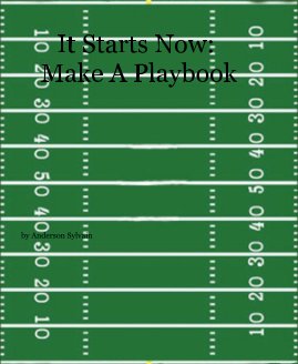 It Starts Now: Make A Playbook book cover