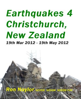 Earthquakes 4 Christchurch, New Zealand 19th Mar 2012 - 19th May 2012 book cover