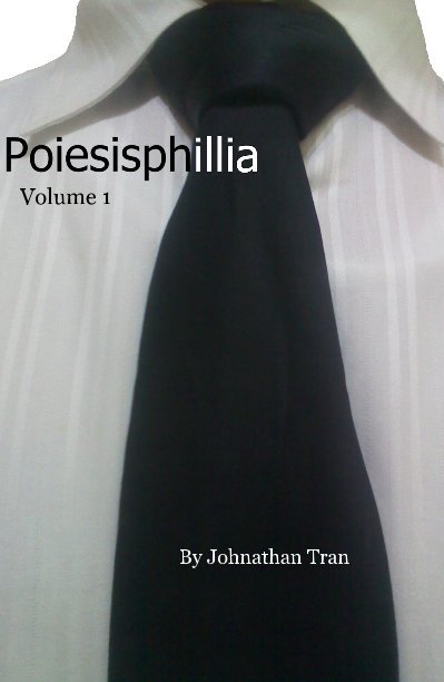 Visualizza Poiesisphillia di Johnathan Tran