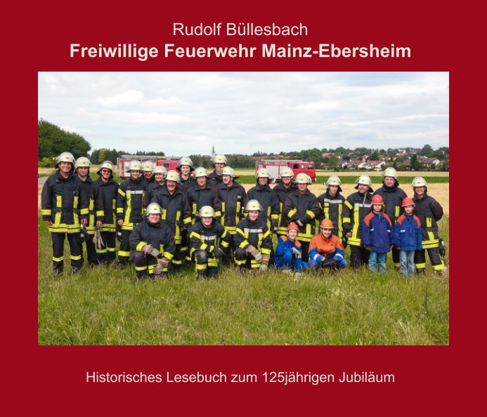 Freiwillige Feuerwehr Mainz-Ebersheim nach Rudolf Büllesbach anzeigen