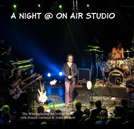 View A Night @ On Air Studio by Michel van Reysen