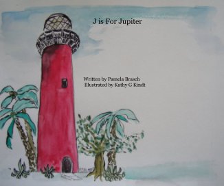 J is For Jupiter Written by Pamela Brasch Illustrated by Kathy G Kindt book cover