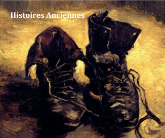 Histoires Anciennes book cover