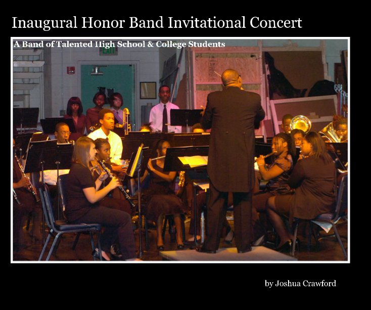 Ver Inaugural Honor Band Invitational Concert por Joshua Crawford