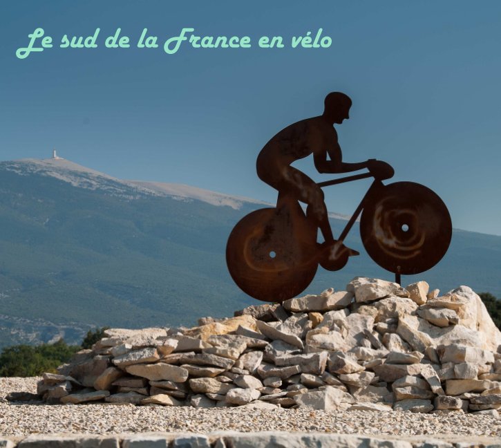 Ver Le sud de la France en vélo por Daniel Labonté