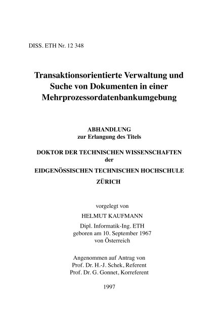 Ver Transaktionsorientierte Verwaltung und Suche von Dokumenten in einer Mehrprozessordatenbankumgebung por Helmut Kaufmann