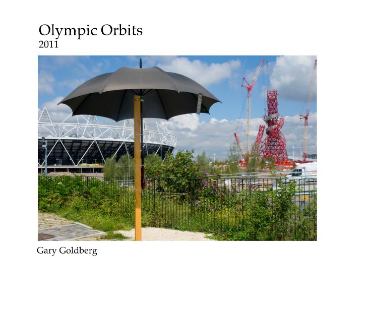 View Olympic Orbits 2011 by Gary Goldberg