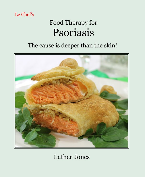 Ver Le Chef's Food Therapy for Psoriasis por Luther Jones