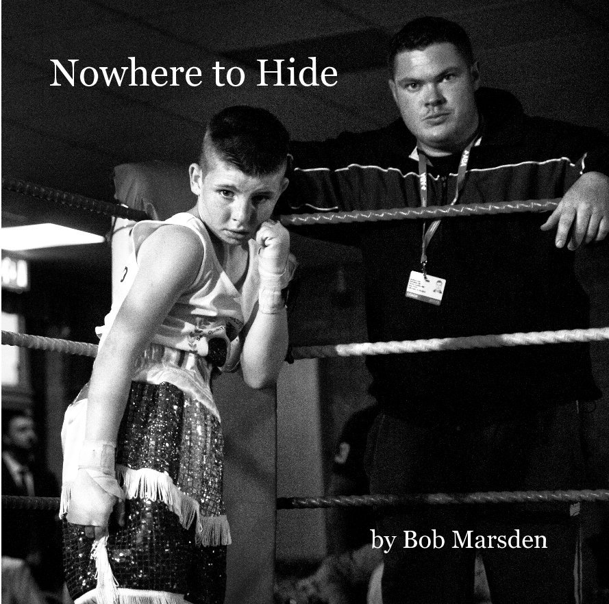 View Nowhere to Hide by Bob Marsden