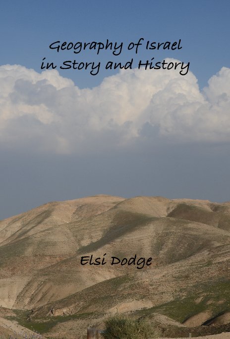 Bekijk Geography of Israel in Story and History op Elsi Dodge