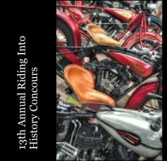 13th Annual Riding Into History Concours book cover