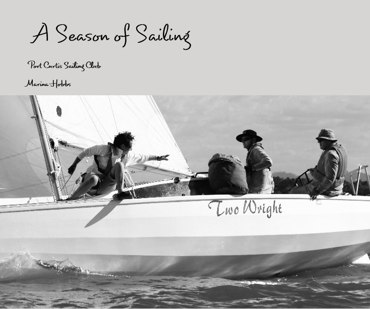 Visualizza A Season of Sailing di Marina Hobbs