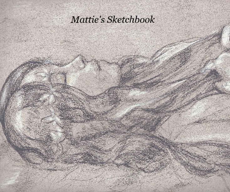 View Mattie's Sketchbook 3 by MattieGoad