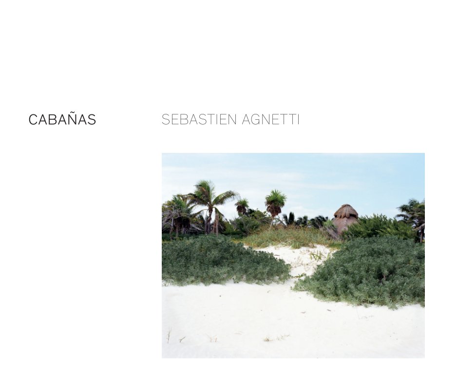 View Cabanas by SEBASTIEN AGNETTI