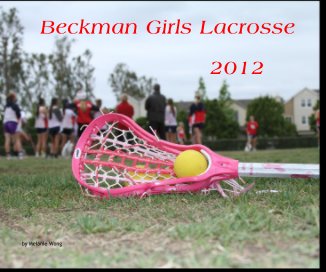 2012 beckman girls lacrosse book cover