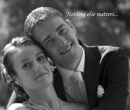 Nothing else matters... book cover