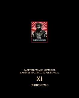 CARLTON PALMER MEMORIAL
FANTASY FOOTBALL SUPER LEAGUE
XI book cover